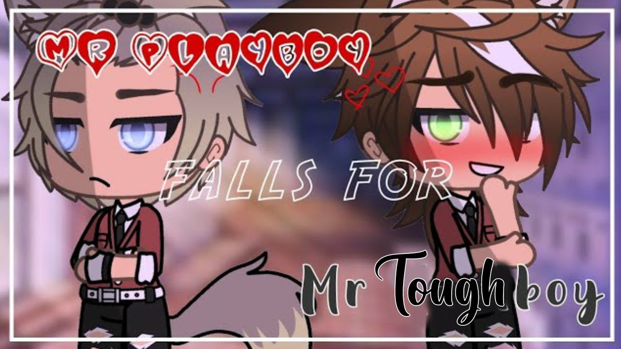 Mr Playboy falls for Mr Toughboy | GLMM | (Boy X Boy) | Gacha life