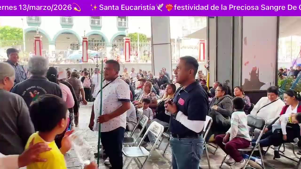 ✨Santa Eucaristía🕊️❤️‍🔥festividad de la Preciosa Sangre De Cristo🎆Santa Ana Xalmimilulco🎆viernes