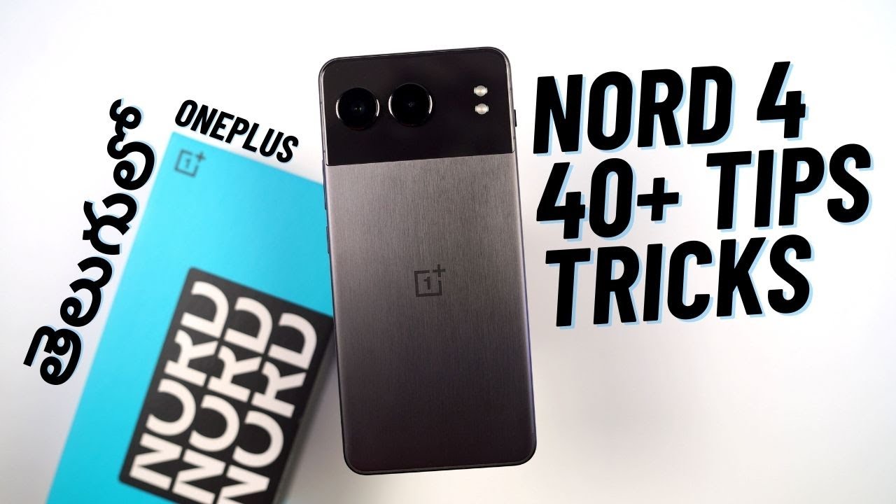 OnePlus Nord 4 40+ Tips and Tricks in Telugu