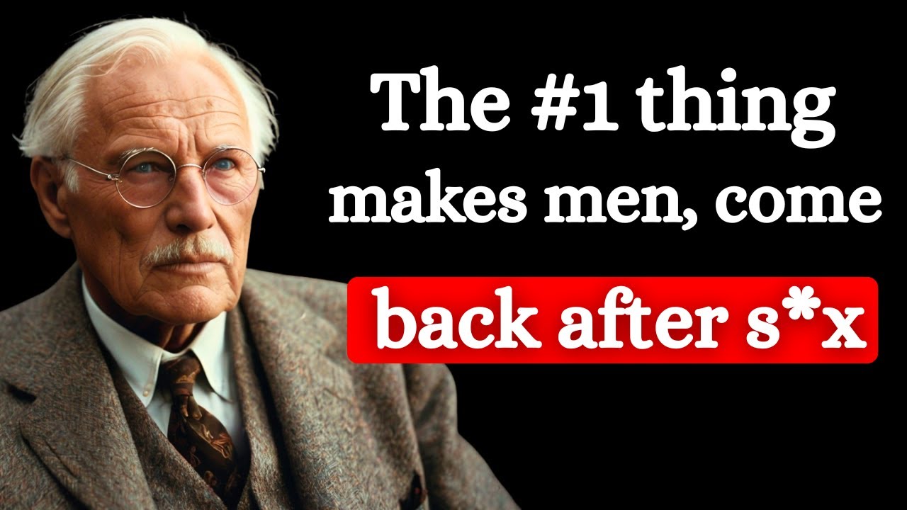 Men Always Come Back To Women Who Do This After Intimacy - Carl Jung