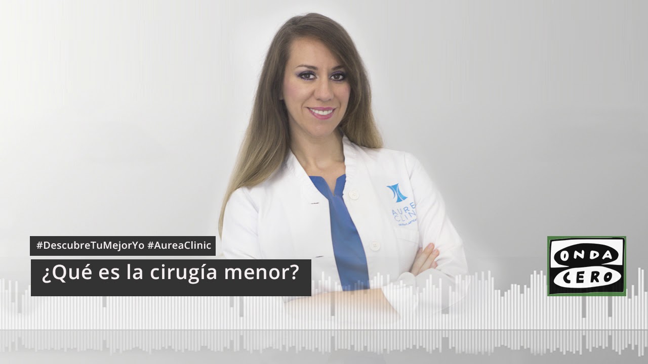 &iquest;Qu&eacute; es la Cirug&iacute;a Menor?