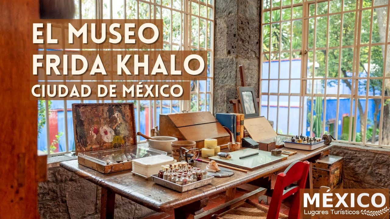 La Casa Azul - Museo Frida Khalo - Coyoacán Ciudad de México