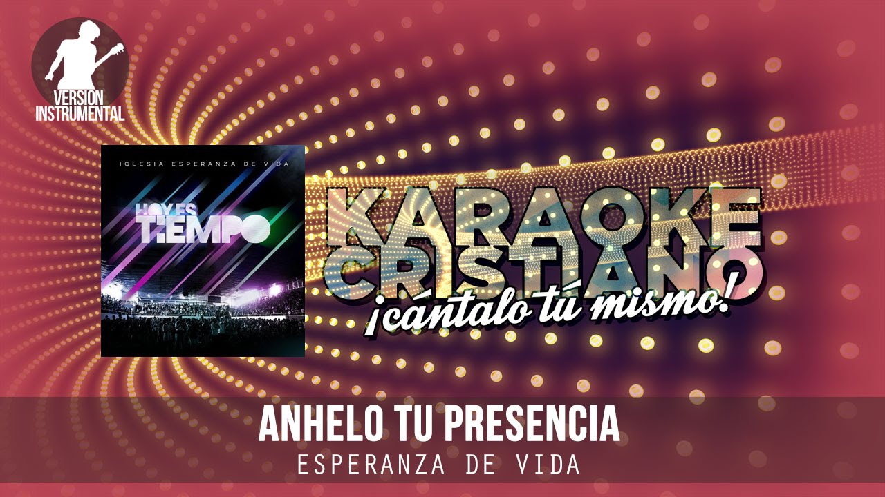 Anhelo tu presencia - Esperanza de Vida (Instrumental)