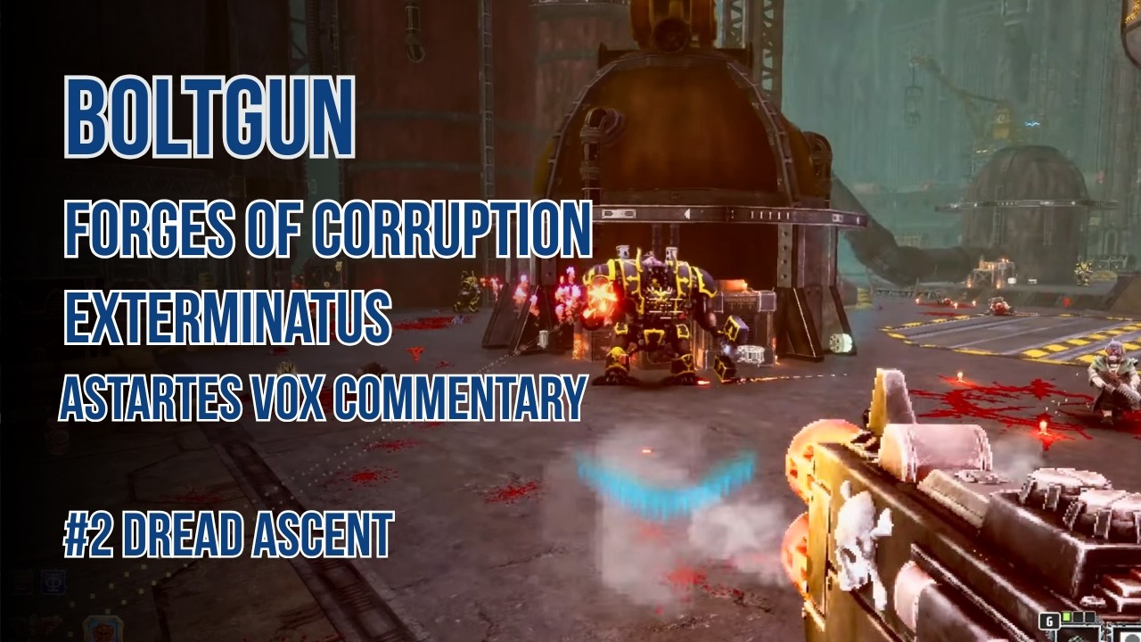 Warhammer 40K: Boltgun Forges of Corruption #2 Dread Ascent | Multi-Melta | Exterminatus