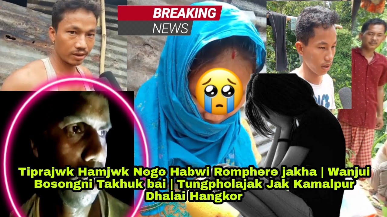 | Twiprajwk Romphere jakha Wanjui Bosongni Takhuk bai Horo | Kamalpur Dhalai Tungpholajak |