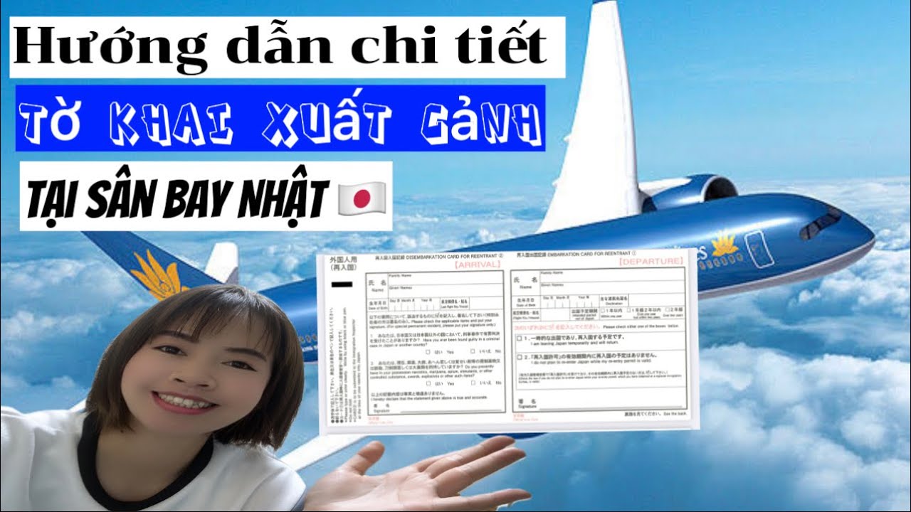 Về nước tạm thời/ Về nước hẳn 👉 Hướng dẫn cách viết tờ khai xuất cảnh tại sân bay Nhật 🇯🇵