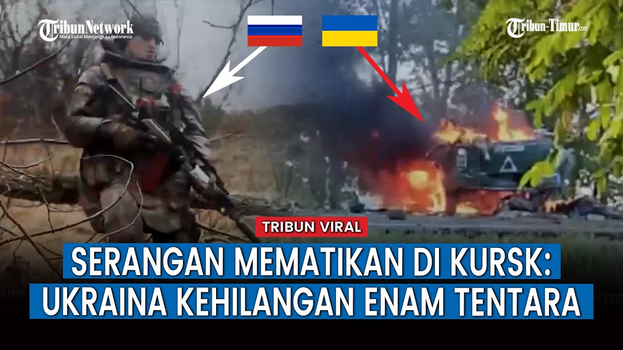 Kendaraan dan Tentara Ukraina yang Maju di Kursk Berakhir Tragis, Enam Tewas
