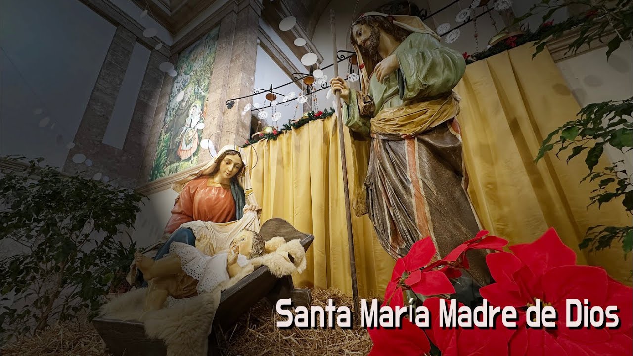 Año Nuevo 2026 SANTA MARÍA MADRE DE DIOS