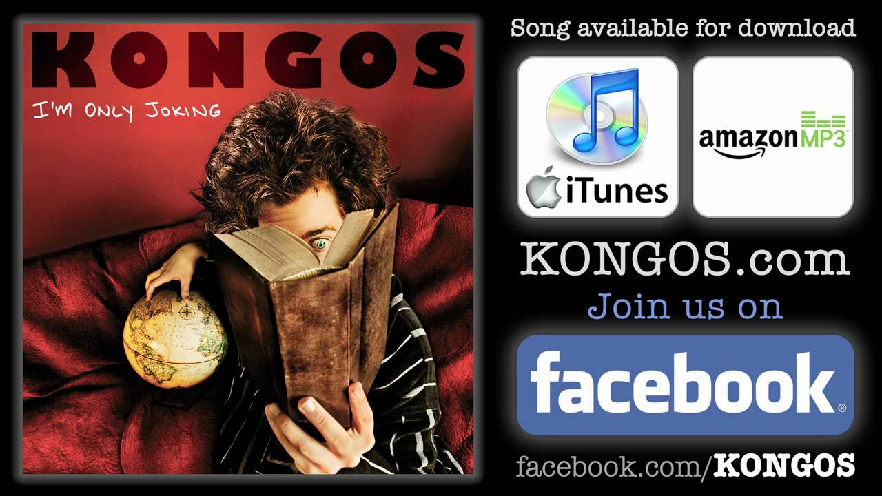 KONGOS - I'm Only Joking (clean version)
