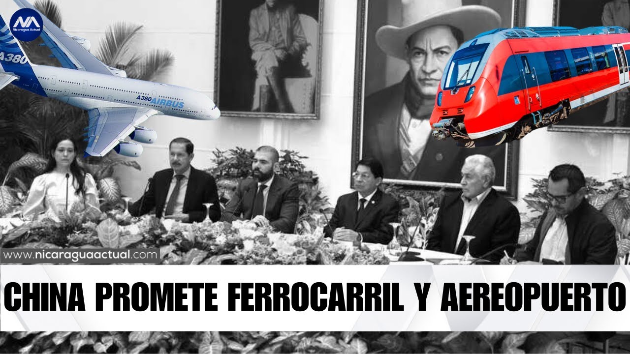 China promete un ferrocarril y un aeropuerto en Nicaragua