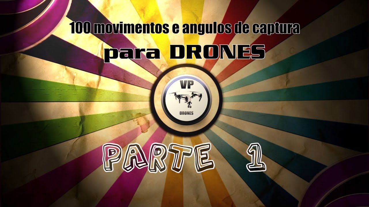 100 MOVIMENTOS para fazer capturas ÉPICAS com o seu DRONE-- Parte 1