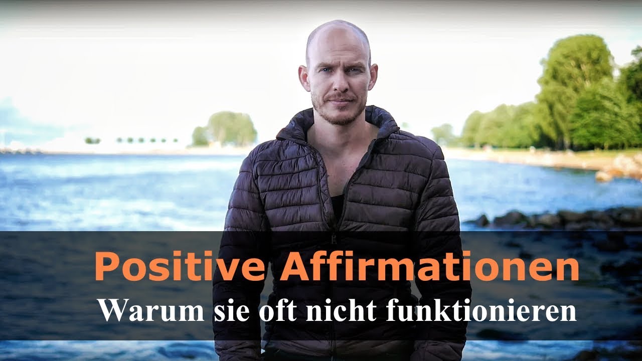 Warum positive Affirmationen oft nicht funktionieren