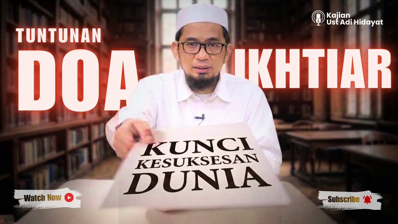 🟥Tuntunan membuka kunci kesuksesan dunia | Kajian Ustdadz Adi Hidayat