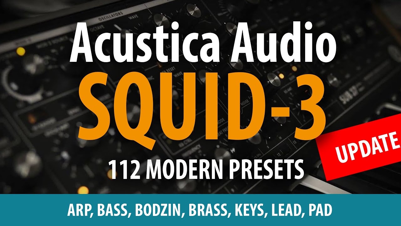 112 Premium Modern Presets for Acustica Audio Squid-3  |  Moog Sub37 sound "In The Box" | No Talking