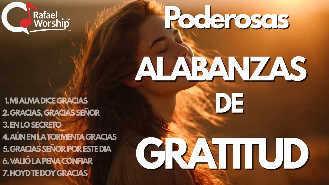 MUSICA CRISTIANA QUE REFRESCAN EL CORAZON Y EL ALMA - ALABANZA Y ADORACIÓN DE LA MAÑANA 2026
