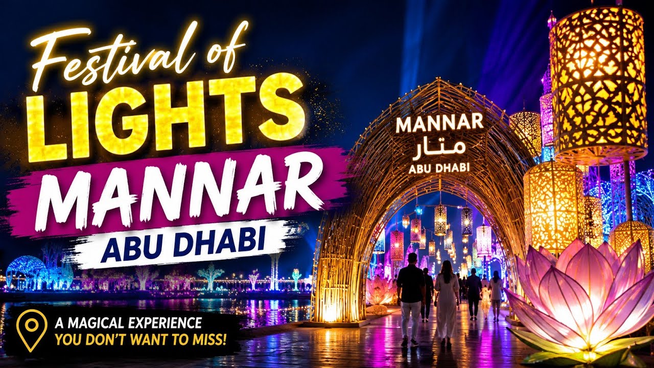 Mannar Abu Dhabi The Festival of Lights l Mansoor Speaks 