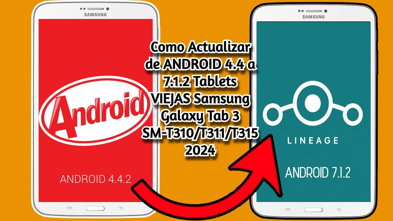 ✅Como Actualizar de ANDROID 4.4 a 7.1.2 Tablets VIEJAS Samsung Galaxy Tab 3 SM-T310/T311/T315 2025