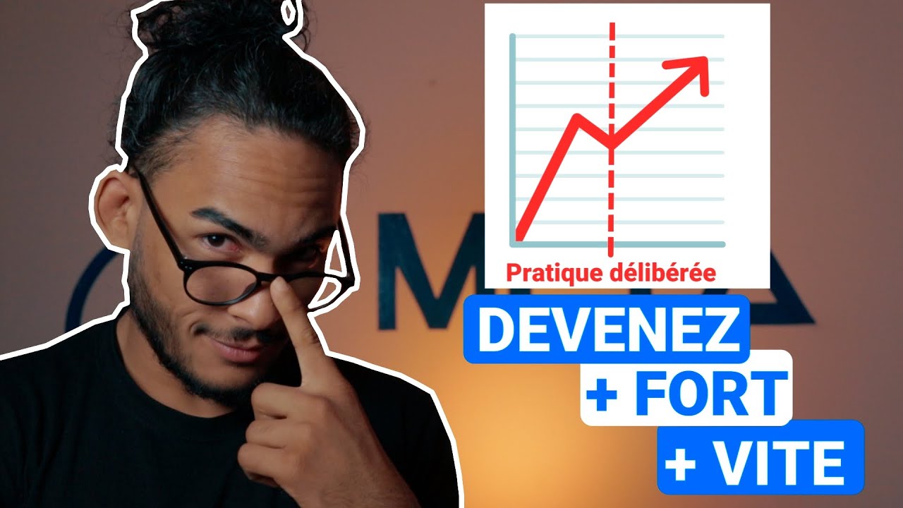 GAME CHANGER : La pratique délibérée