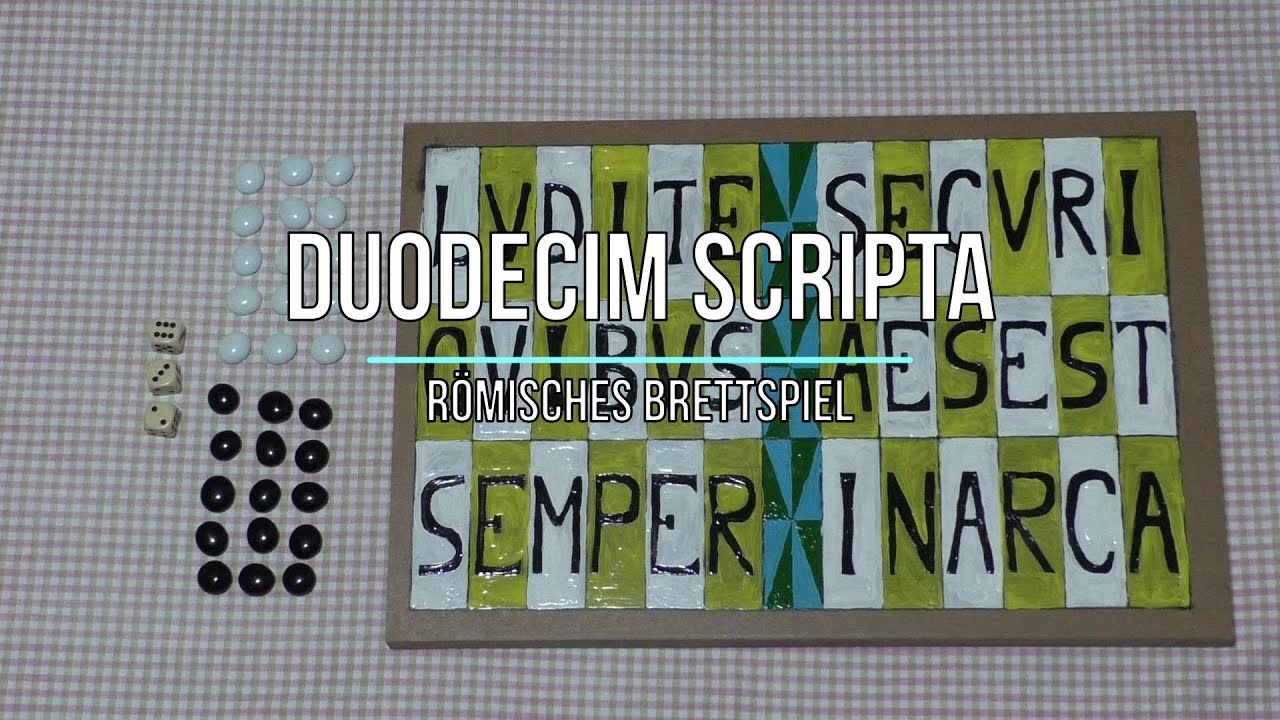 Duodecim Scripta - ein römisches Brettspiel