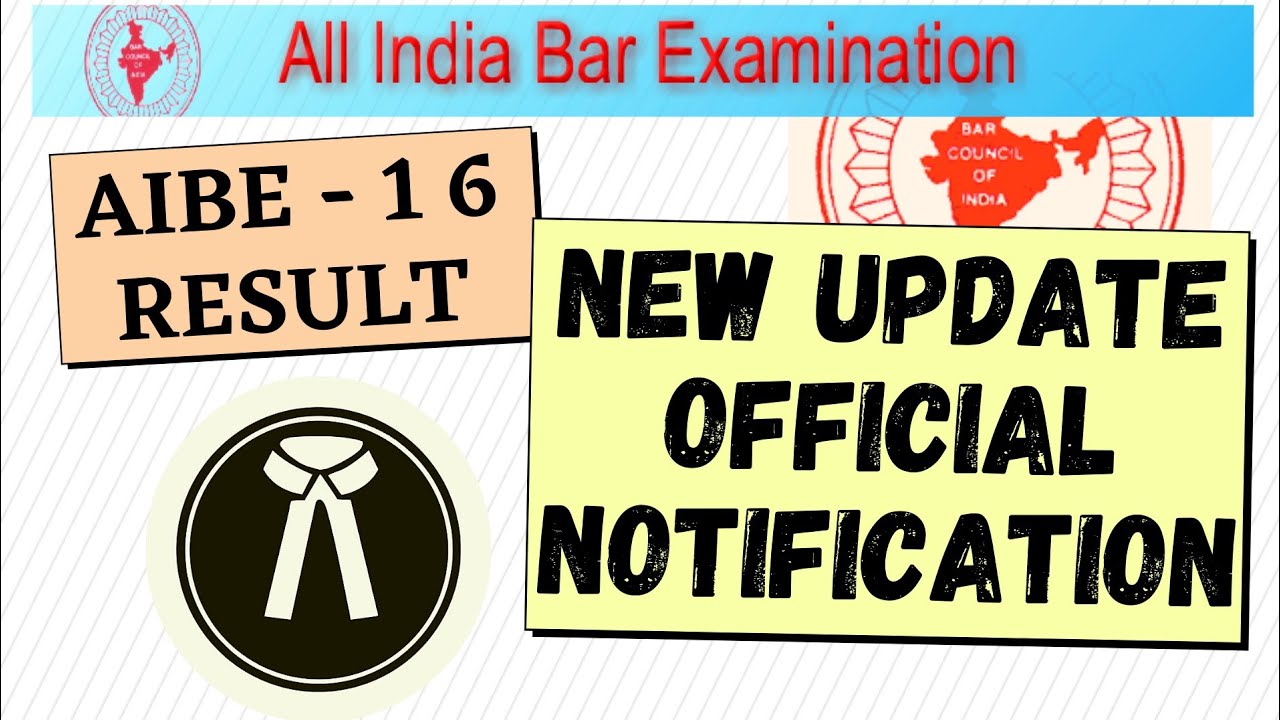 AIBE-16 RESULT NEW UPDATE | OFFICIAL NOTIFICATION, GOOD NEWS FROM BCI, {AIBE 2021}.