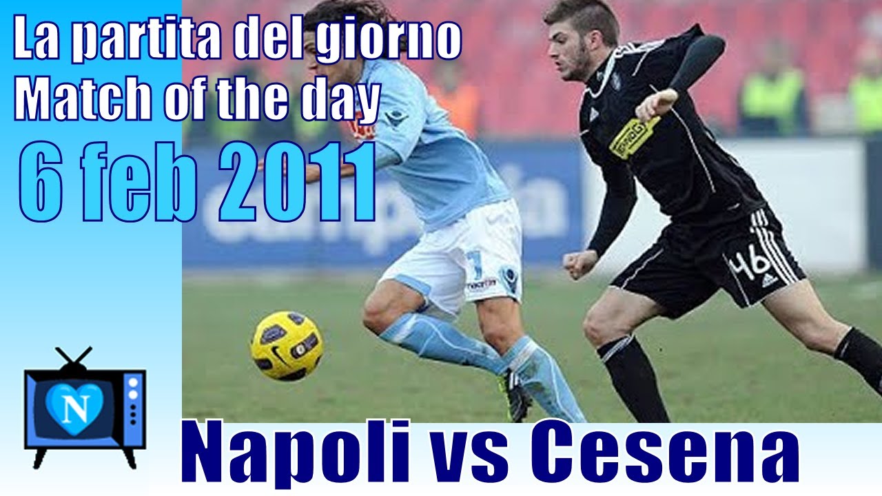 La partita del giorno | Match of the day | 6 feb 2011 | Napoli vs Cesena