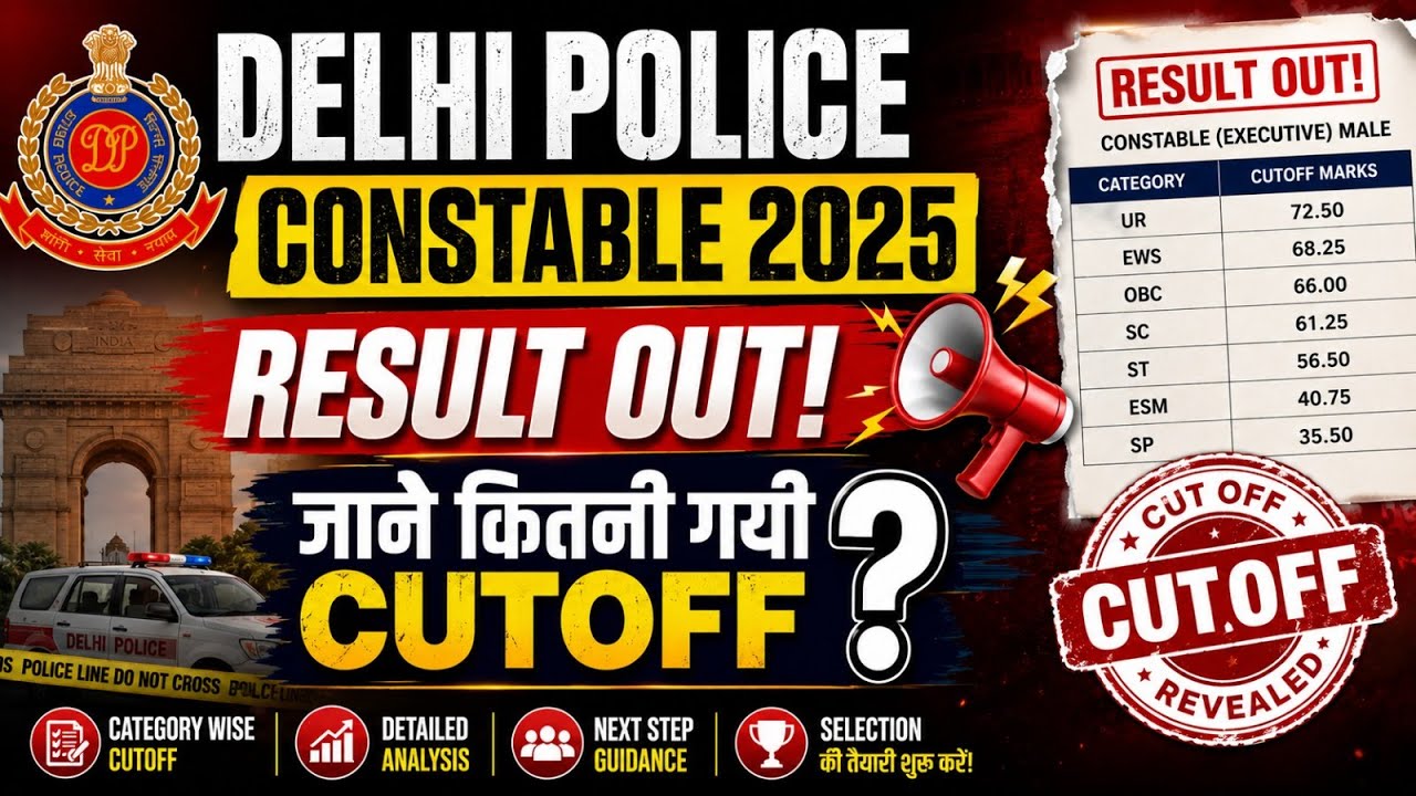 Delhi Police Result 2025 Out | Delhi Police Constable Result 2025 | Delhi Police Cut Off 2025