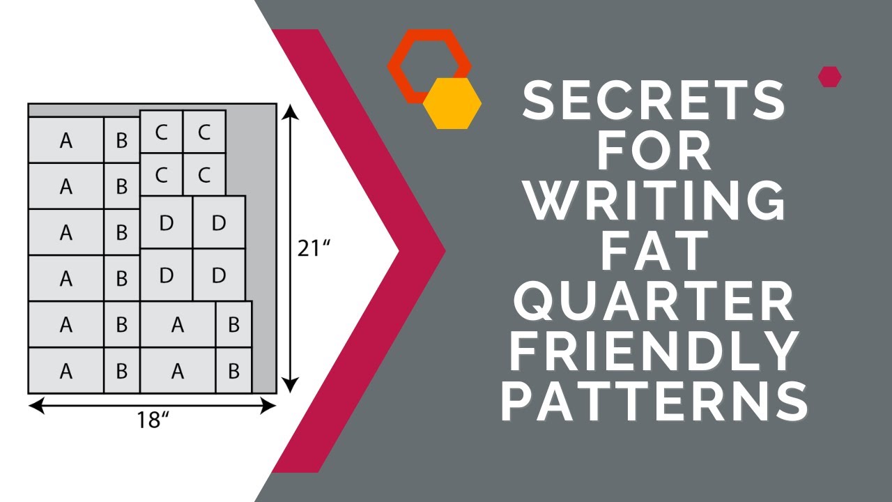 Write patterns every quilter loves to make - best practices for fat quarter friendly patterns
