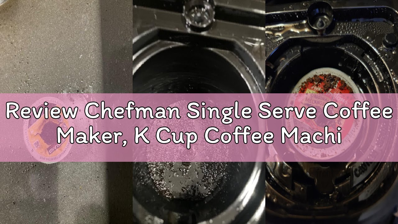 Review Chefman Single Serve Coffee Maker, K Cup Coffee Machine: Compatible with K-Cup Pods and Groun