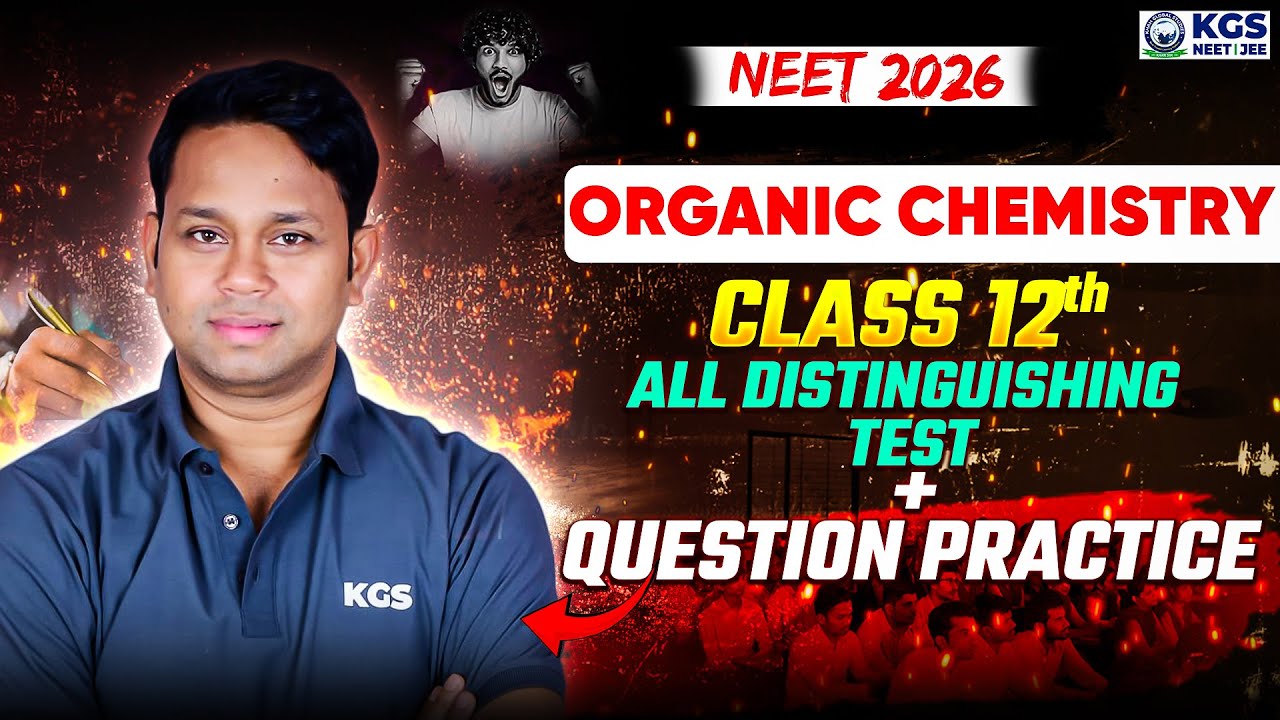 Organic Chemistry Class 12th | All Distinguishing Test + Question Practice | by Gogi Sir | KGS NEET