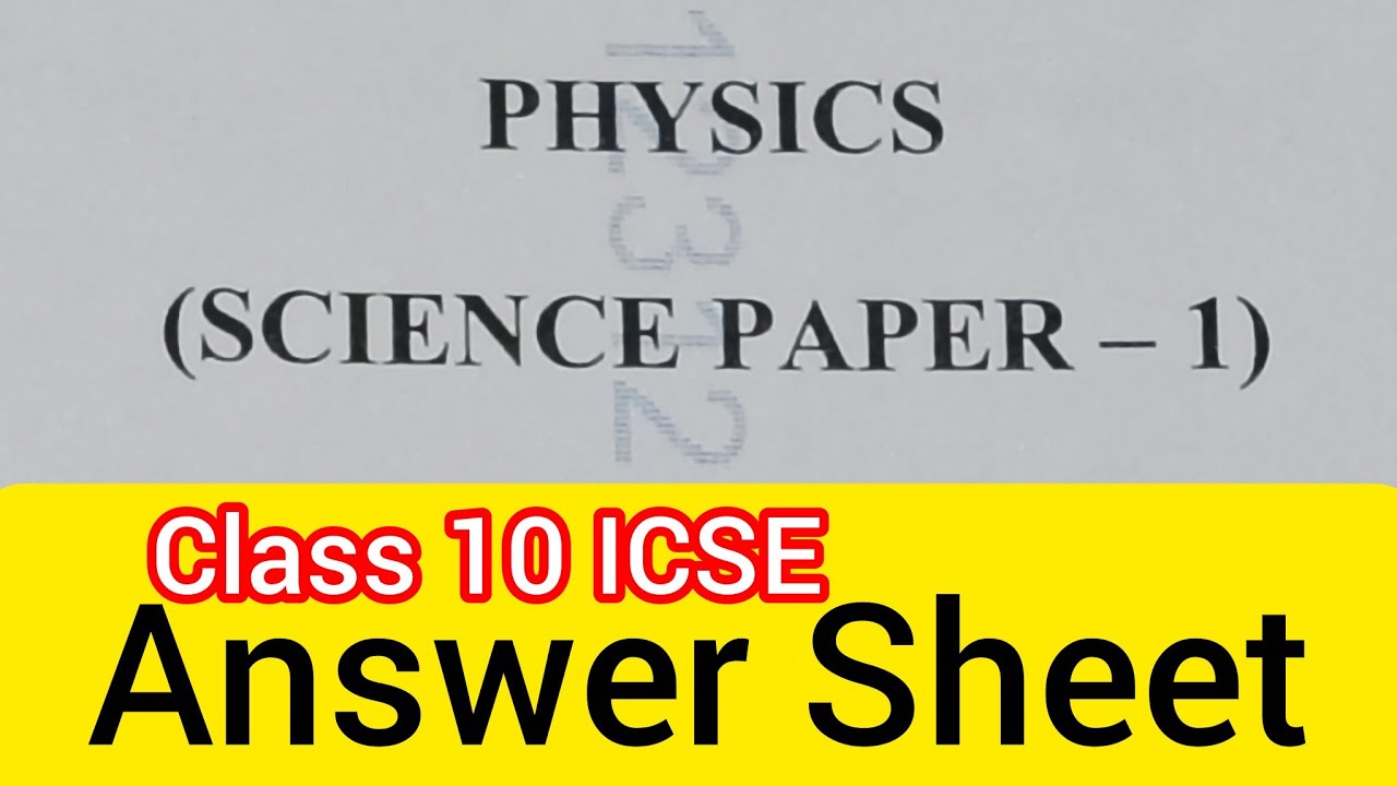 Physics Science Paper 1 Class 10 ICSE Board 2026 Question Paper Answer Sheet MCQs correct answer 💯