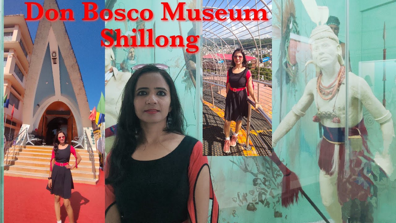Don Bosco Museum Shillong/Shillong city tour/Best place to visit in Shillong/Meghalaya North East