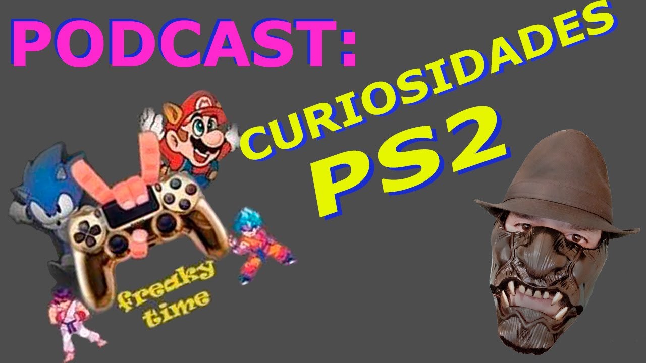 PODCAST: CURIOSIDADES DE PS2