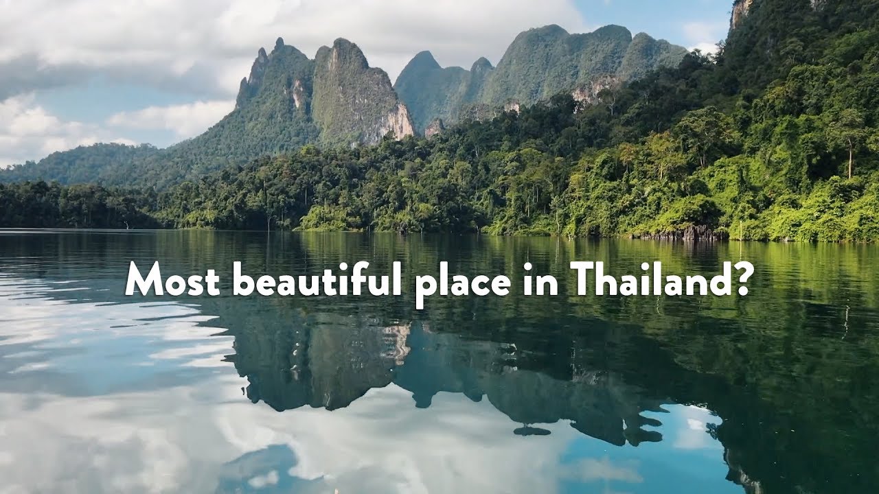 Is Khao Sok the most beautiful part of Thailand?