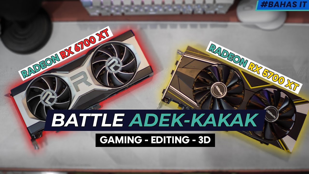 BATTLE ADEK KAKAK !!! - Review AMD Radeon RX 6700 XT Reference (vs RX 5700 XT) | BAHAS IT