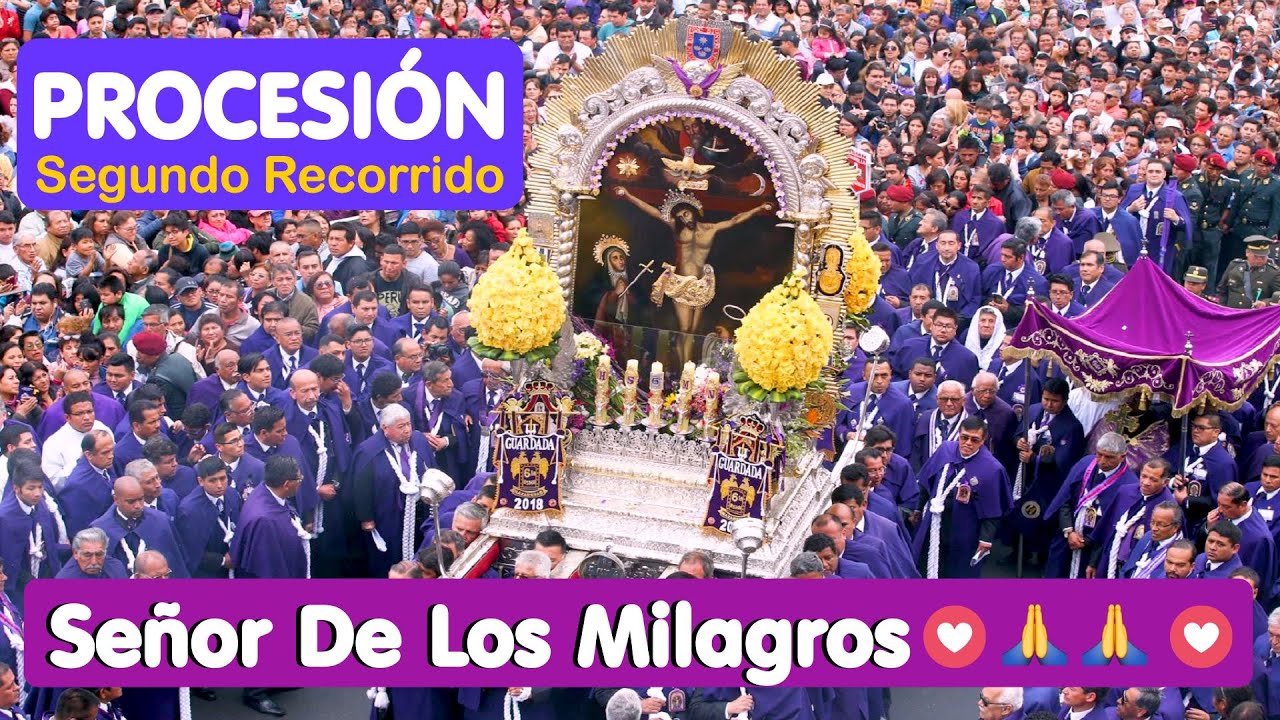 Procesión Del Señor De Los Milagros Segundo Recorrido Virtual 18 de Octubre Mes Morado Lima-Perú