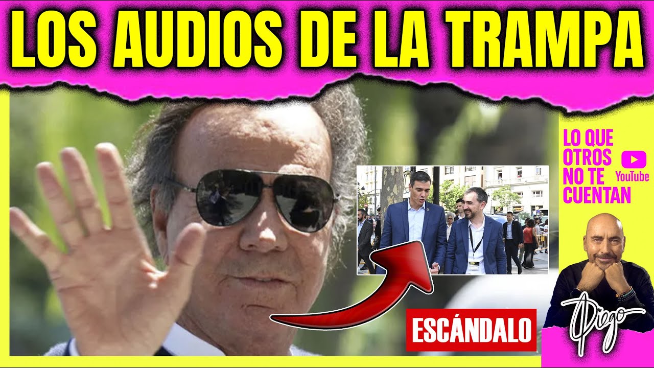 🔴 &iexcl;BOMBAZO! Los AUDIOS que IMPLICAN al GOBIERNO en la TRAMPA a JULIO IGLESIAS