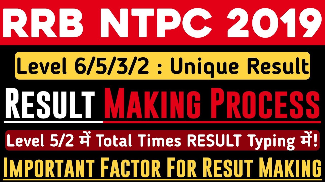 RRB NTPC LEVEL 6/5/3/2 RESULT MAKING PROCESS | RRB NTPC LEVEL 6/3/2/5 EXPECTED CUTOFF