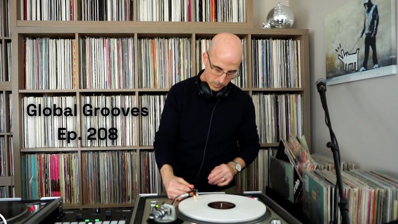 Global Grooves 208 | Soul, Funk, Jazz & World Music Vibes | Live DJ Set