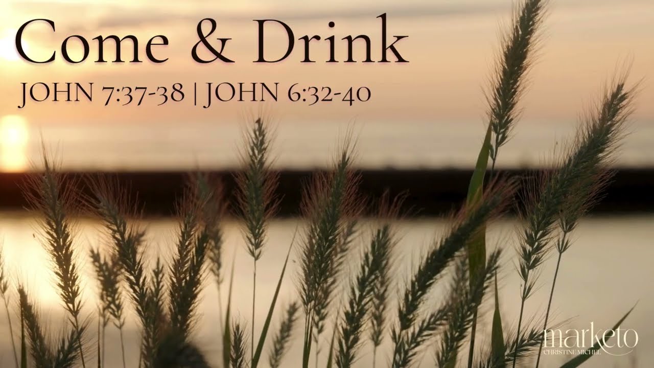 Come and Drink | Soaking Worship for Prayer (JOHN 7:37-38 & 6:32-40)