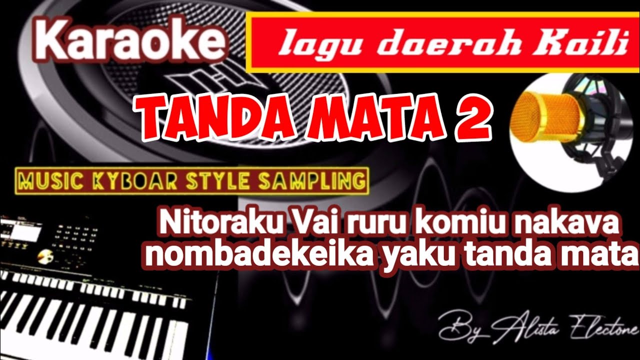 Karaoke Kaili TANDA MATA 2 dipopulerkan Siska Mananta Versi music kyboard psr S 950 no vocal