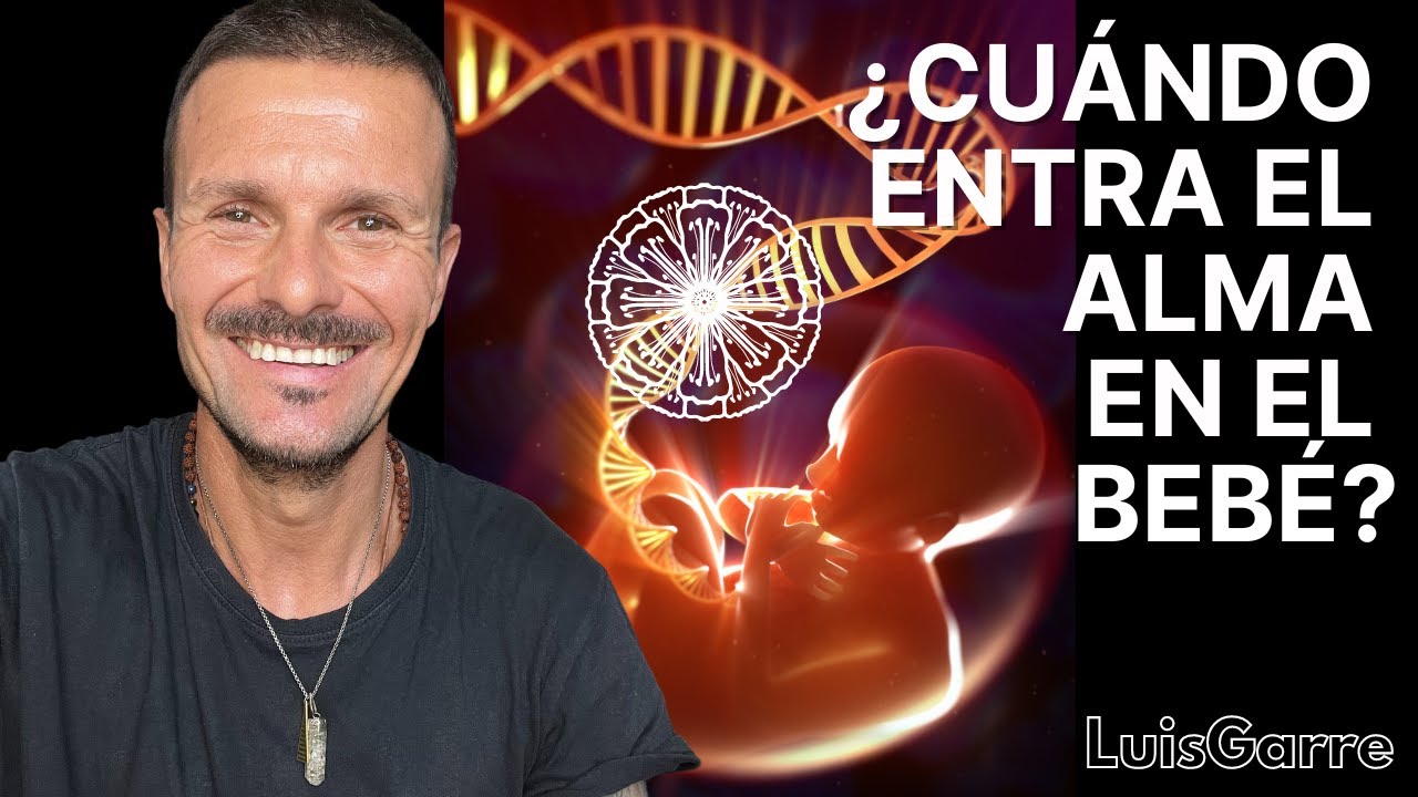 ¿Cuándo Entra El ALMA Al Cuerpo del BEBÉ? ¿Sabías Que tu HIJO te Eligió Antes de Nacer?