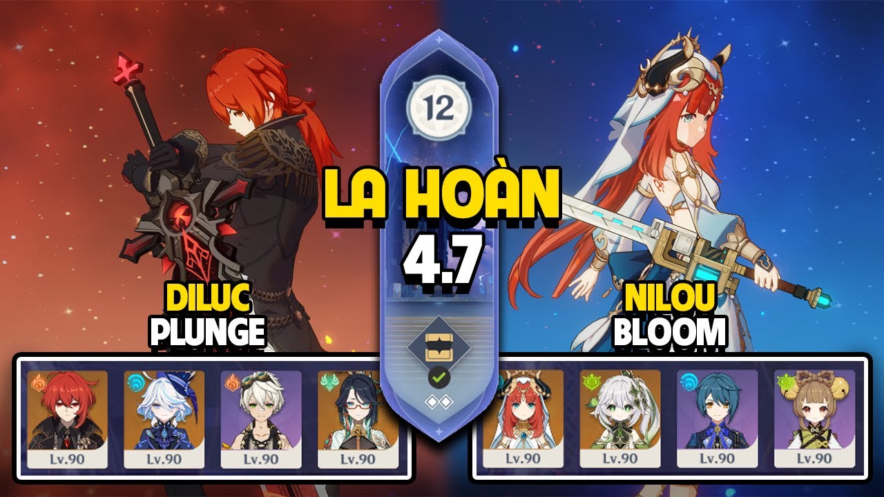 C0 Diluc Plunge & C0 Nilou Bloom | La Ho&agrave;n Th&acirc;m Cảnh Tầng 12 | Genshin Impact 4.7