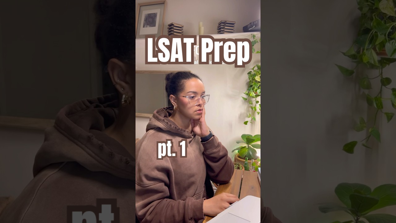LSAT prep as a nontraditional student ✨ 