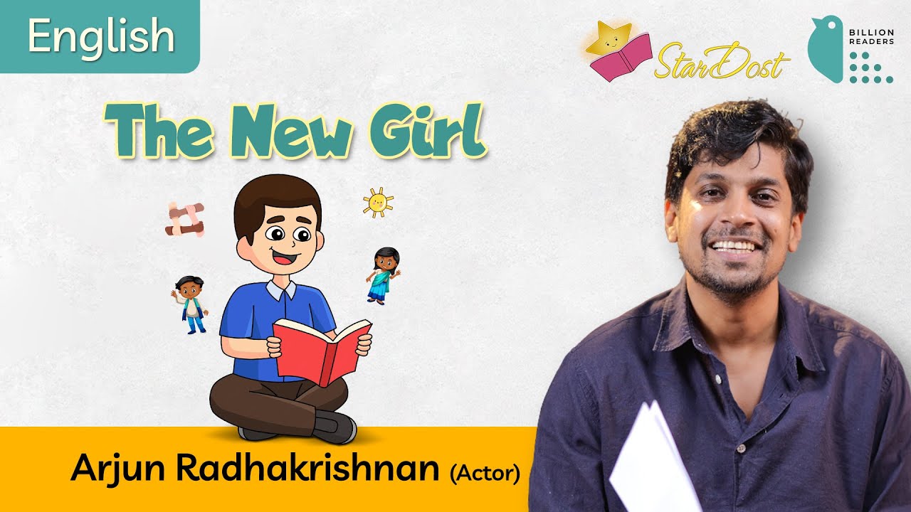Arjun Radhakrishnan reads 'The New Girl' | English Story | StarDost