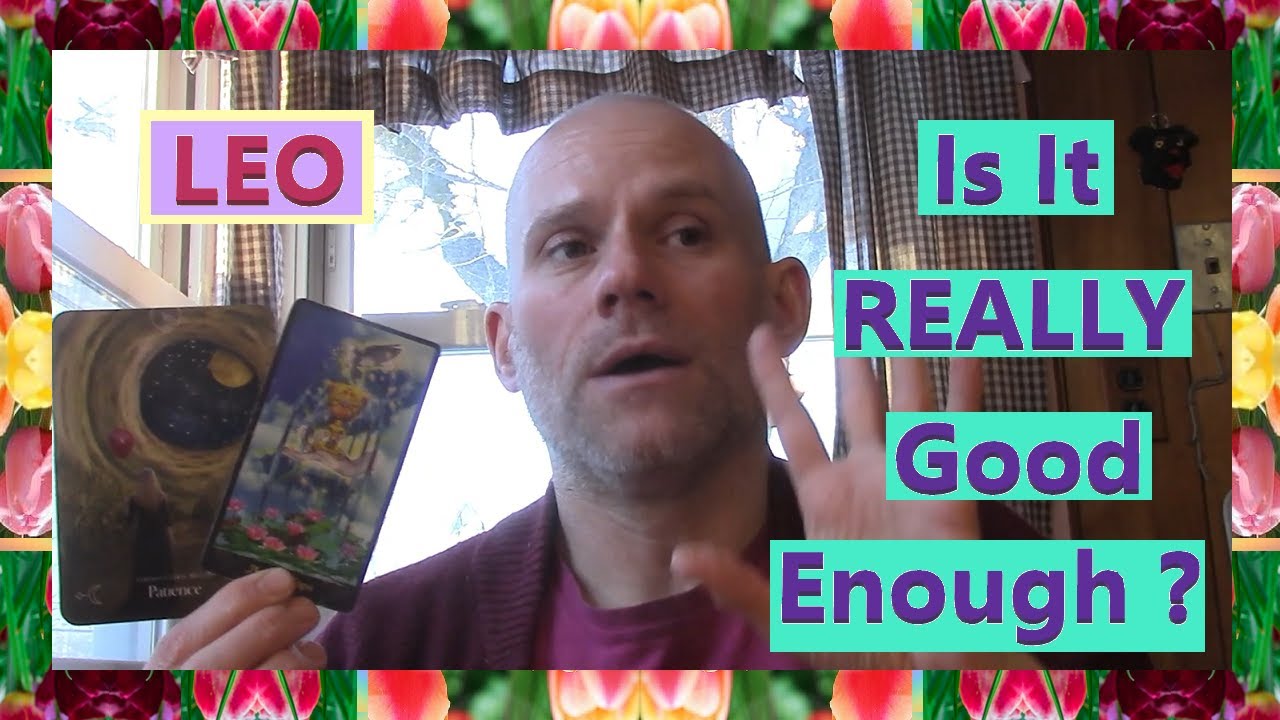 Leo - Is It REALLY Good Enough ?