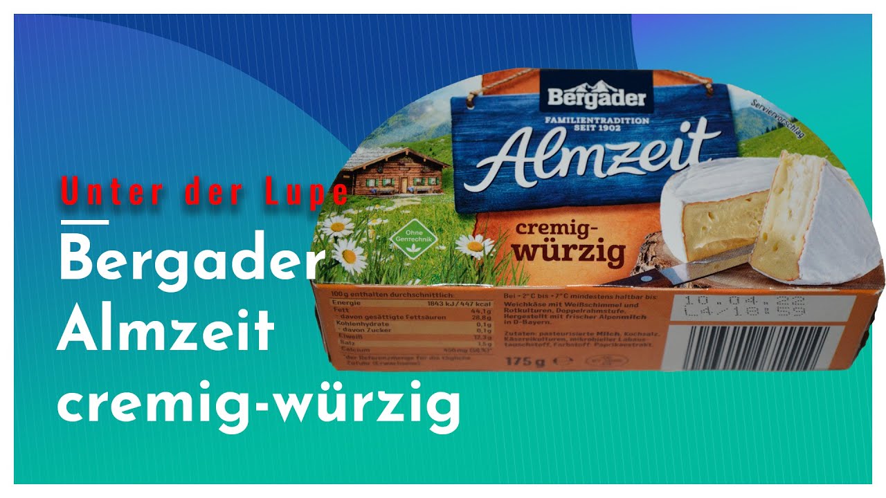 Unter der Lupe: Bergader Almzeit cremig würzig