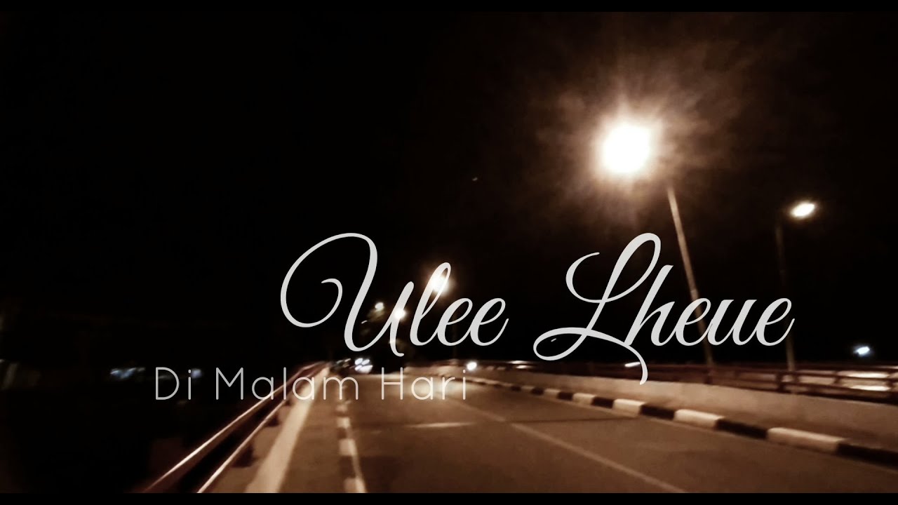 Ulee Lheue Di Malam Hari