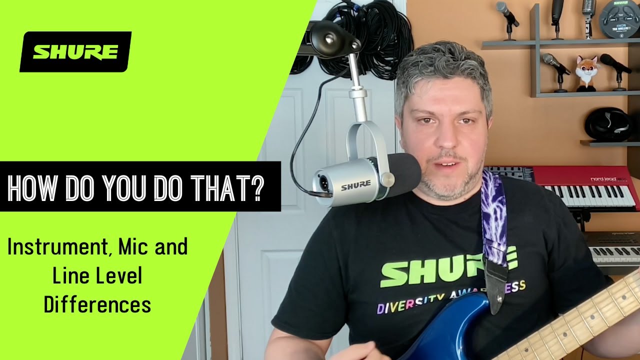 Instrument, Mic and Line Level Differences | Shure