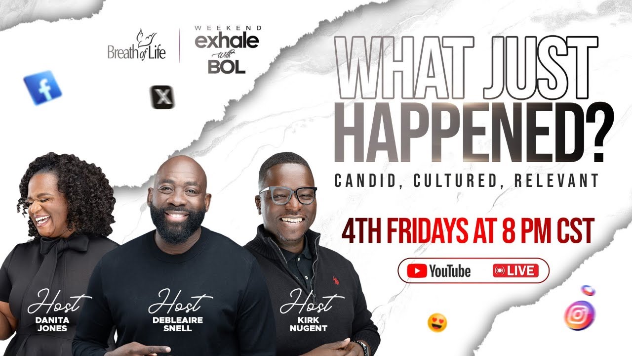 What Just Happened | Live Breath of Life Candid Conversation