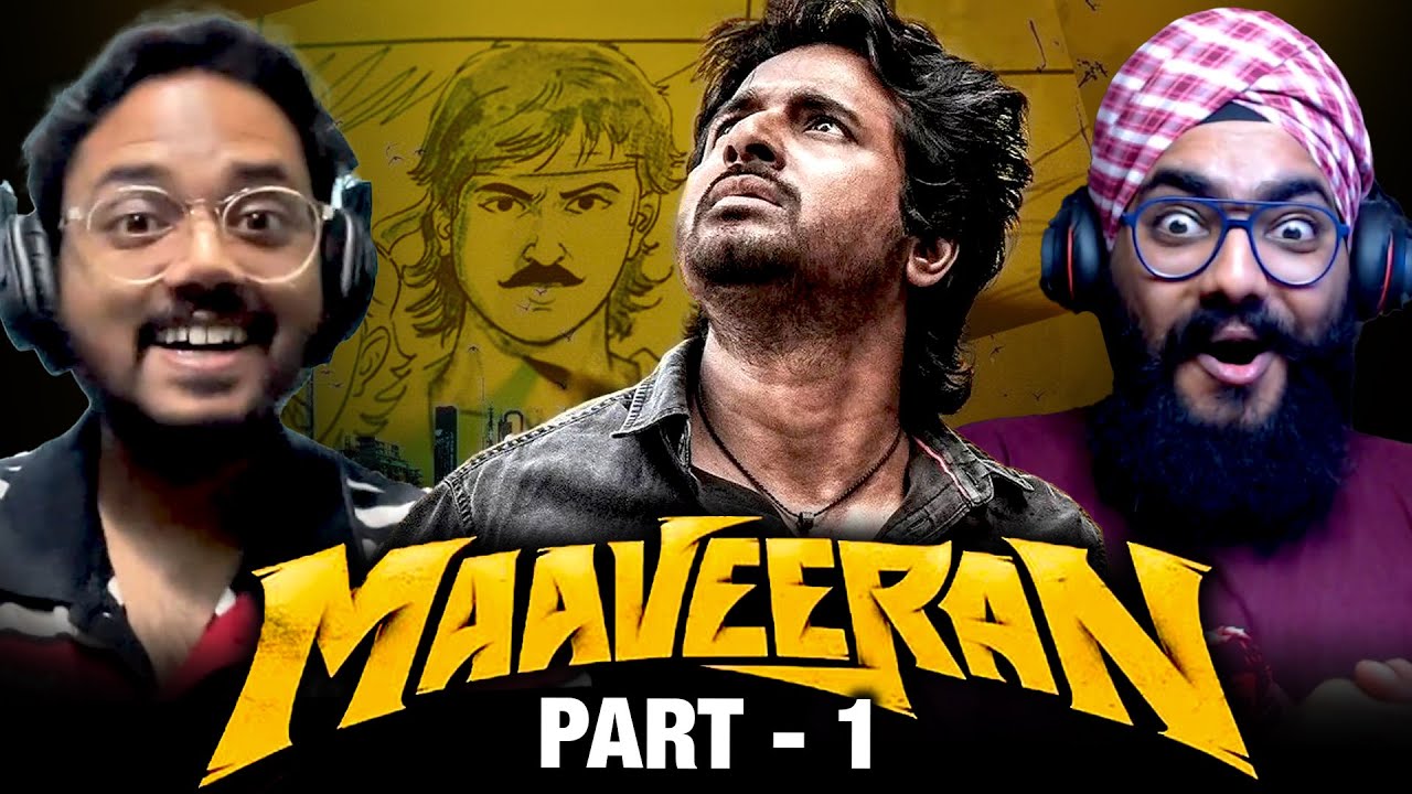 Maaveeran Tamil Movie Reaction Part - 1